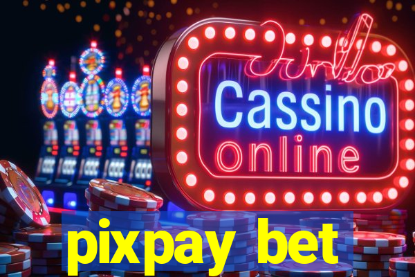 pixpay bet